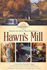 9781621088400-1621088405-Tragedy and Truth: What Happened at Hawn's Mill