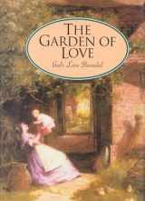 9780891079910-0891079912-The Garden of Love: God's Love Revealed