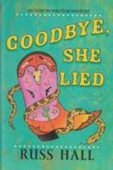 9780373266562-0373266561-Goodbye, She Lied (An Esbeth Walters Mystery)
