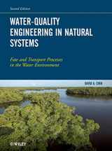 9781118078600-1118078608-Water-Quality Engineering in Natural Systems: Fate and Transport Processes in the Water Environment