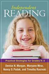 9781606230251-1606230255-Independent Reading: Practical Strategies for Grades K-3 (Solving Problems in the Teaching of Literacy)