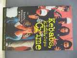 9781864031133-1864031131-Kebabs, Kids, Cops and Crime: Youth, Ethnicity and Crime