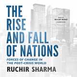 9781504730273-1504730275-The Rise and Fall of Nations: Forces of Change in the Post-Crisis World