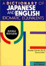 9784770018434-4770018436-A Dictionary of Japanese and English Idiomatic Equivalents: Wa-Ei Jukugo Kanyoku Jiten (English and Japanese Edition)