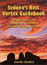 9781886966185-1886966184-Sedona's Best Vortex Guidebook