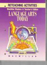 9780022435547-0022435549-Macmillan Language Arts Today, Reteaching Activities, Grade 8, Blackline Masters & TEACHER'S EDITION