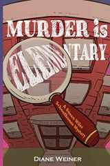 9781939816375-1939816378-Murder Is Elementary: A Susan Wiles Schoolhouse Mystery
