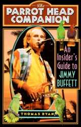 9780806520155-0806520159-The Parrot Head Companion: An Insider's Guide to Jimmy Buffett