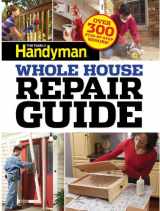 9781621450566-1621450562-Family Handyman Whole House Repair Guide: Over 300 Step-by-Step Repairs!