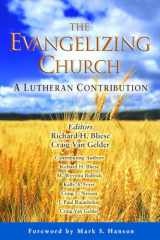 9780806651095-0806651091-The Evangelizing Church: A Lutheran Contribution (Lutheran Voices)