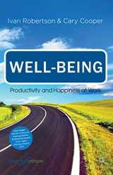 9780230249950-0230249957-Well-being: Productivity and Happiness at Work