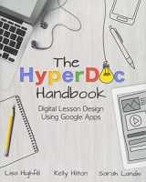 9781945167003-1945167009-The HyperDoc Handbook: Digital Lesson Design Using Google Apps