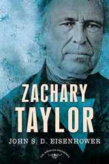 9780805082371-0805082379-Zachary Taylor: The American Presidents Series: The 12th President, 1849-1850