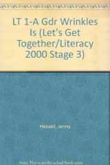9780790111629-0790111624-LT 1-A Gdr Wrinkles Is (Let's Get Together/Literacy 2000 Stage 3)