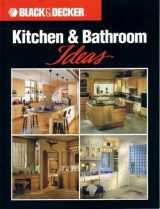 9781589231160-1589231163-Kitchen & Bathroom Ideas (Black & Decker Home Improvement Library)