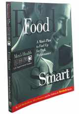 9780875962801-0875962807-Food Smart: A Man's Plan to Fuel up for Peak Performance (Men's Health Life Improvement Guides)