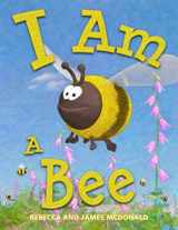9781950553167-1950553167-I Am a Bee: A Book About Bees for Kids (I Am Learning: Educational Series for Kids)
