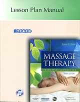 9781416042655-1416042652-Massage Therapy Principles and Practice Lesson Plan Manual