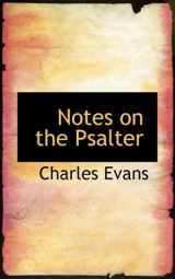 9780559287930-0559287933-Notes on the Psalter