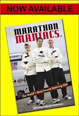 9780615566559-0615566553-The Marathon Maniacs