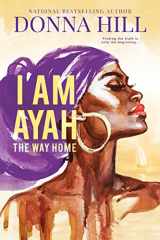 9781649371461-1649371462-I Am Ayah: The Way Home