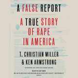 9780525526346-052552634X-A False Report: A True Story of Rape in America