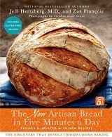 9781250018281-1250018285-The New Artisan Bread in Five Minutes a Day: The Discovery That Revolutionizes Home Baking