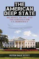 9781442214255-1442214252-THE AMERICAN DEEP STATE: Big Money, Big Oil, and the Struggle for U.S. Democracy, Updated Edition (War and Peace Library)