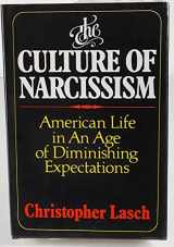 9780393011777-0393011771-The Culture of Narcissism: American Life in an Age of Diminishing Expectations