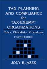 9780471271772-0471271772-Tax Planning and Compliance for Tax-Exempt Organizations: Rules, Checklists, Procedures (Wiley Nonprofit Law, Finance and Management Series)
