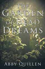 9780989982238-0989982238-The Garden of Dead Dreams