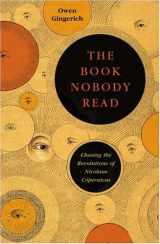 9780143034766-0143034766-The Book Nobody Read: Chasing the Revolutions of Nicolaus Copernicus