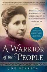 9781250181312-1250181313-A Warrior of the People: How Susan La Flesche Overcame Racial and Gender Inequality to Become America's First Indian Doctor