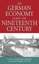 9781571810632-1571810633-The German Economy During the Nineteenth Century