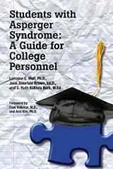 9781934575390-1934575399-Students With Asperger Syndrome: A Guide for College Personnel