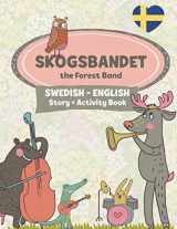 9781913382179-1913382176-Skogsbandet - The Forest Band: A Fun, Bilingual Children's Book in Swedish and English (Swedish Language Activity Books for Kids)
