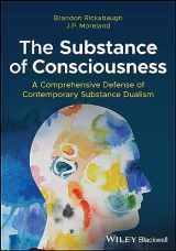 9781394195480-1394195486-The Substance of Consciousness: A Comprehensive Defense of Contemporary Substance Dualism