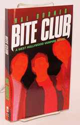 9781555839031-1555839037-Bite Club: A West Hollywood Vampire Novel