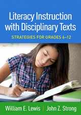 9781462544752-1462544754-Literacy Instruction with Disciplinary Texts: Strategies for Grades 6-12