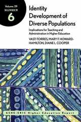 9780787963514-0787963518-Identity Development of Diverse Populations: Implications for Teaching and Administration in Higher Education: ASHE-ERIC Higher Education Report (J-B ASHE Higher Education Report Series (AEHE))
