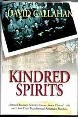 9780471418191-0471418196-Kindred Spirits: Harvard Business School's Extraordinary Class of 1949 and How They Transformed American Business