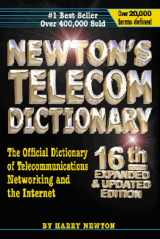 9781578200535-1578200539-Newton's Telecom Dictionary: The Official Dictionary of Telecommunications Networking and Internet