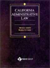 9780314263445-0314263446-Asimow and Cohen's California Administrative Law (American Casebook Series)