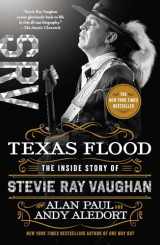9781250622266-1250622263-Texas Flood: The Inside Story of Stevie Ray Vaughan