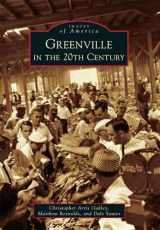 9780738599113-0738599115-Greenville in the 20th Century (Images of America)