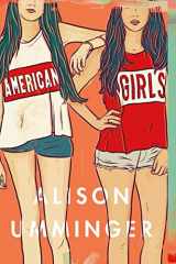 9781250133823-1250133823-American Girls: A Novel