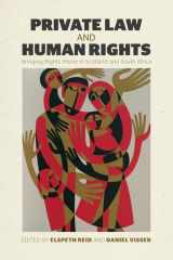 9780748684175-0748684174-Private Law and Human Rights: Bringing Rights Home in Scotland and South Africa