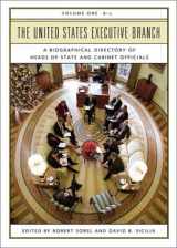 9780313311345-031331134X-The United States Executive Branch: A Biographical Directory of Heads of State and Cabinet Officials [2 volumes]