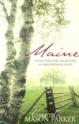 9781593109066-1593109067-Maine: Haven of Peace/A Time to Love/The Best Laid Plans (Heartsong Novella Collection)