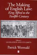 9780631134961-0631134964-The Making of English Law : King Alfred to the Twelfth Century :Vol 1 Legislation and its Limits
